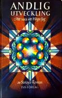 Andlig utveckling : att vara sitt h&ouml;gre jag