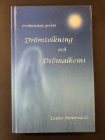 Livskunskap genom dr&ouml;mtolkning och dr&ouml;malkemi