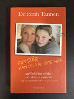 Den d&auml;r kan du v&auml;l inte ha? : att f&ouml;rst&aring; hur m&ouml;drar och d&ouml;ttrar samtalar