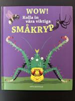 Wow! Kolla in v&aring;ra viktiga sm&aring;kryp