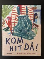 Kom hit d&aring;!