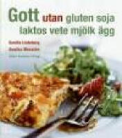 Gott utan gluten, soja, laktos, vete, mj&ouml;lk, &auml;gg