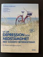 Ut ur depression och nedst&auml;mdhet med kognitiv beteendeterapi