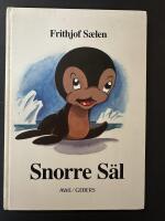 Snorre S&auml;l : en fabel i f&auml;rger f&ouml;r barn och vuxna