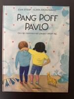 Pang poff Pavlo : om n&auml;r mammor och pappor skiljer sig