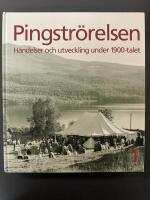 Pingstr&ouml;relsen D. 1 H&auml;ndelser och utveckling under 1900-tale