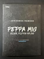 Peppa mig eller flytta p&aring; dig : texter som inspirerar