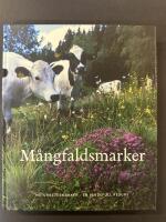 M&aring;ngfaldsmarker : naturbetesmarker - en v&auml;rdefull resurs