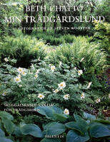 Min tr&auml;dg&aring;rdslund : skugg&auml;lskande v&auml;xter &aring;ret runt