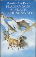 Flickan som &auml;lskade vildrenens son