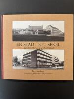 En stad - ett sekel : Uppsala under det 20e &aring;rhundradet