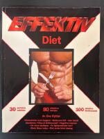 Effektiv diet : [30 perfekta m&aring;ltider, 80 effektiva tips, 100 effektiva dietlivsmedel]