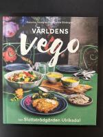 V&auml;rldens vego : fr&aring;n Slottstr&auml;dg&aring;rden Ulriksdal