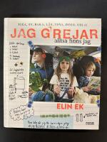 Jag grejar : allts&aring; finns jag : [fixa, sy, baka, l&auml;s, tova, bygg, odla!]