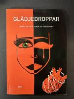 Gl&auml;djedroppar : "med en besk smak av f&ouml;rdomar"