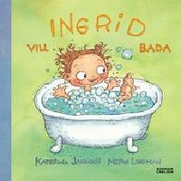 Ingrid vill bada