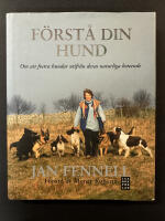 F&ouml;rst&aring; din hund : om att fostra hundar utifr&aring;n deras naturliga beteende