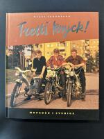 Tretti knyck! : mopeden i Sverige