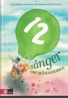 12 s&aring;nger om m&aring;naderna