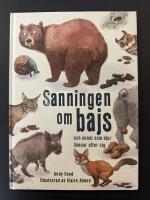 Sanningen om bajs : och annat som djur l&auml;mnar efter sig
