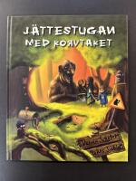 J&auml;ttestugan med korvtaket : baserad p&aring; en folksaga