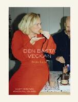 Den b&auml;sta veckan: recept fr&aring;n tidig morgon till sen kv&auml;ll