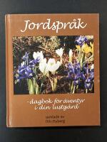 Jordspr&aring;k : dagbok f&ouml;r &auml;ventyr i din lustg&aring;rd