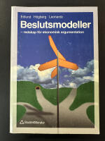Beslutsmodeller : redskap f&ouml;r ekonomisk argumentation