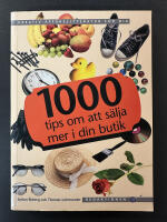 1000 tips om att s&auml;lja mer i din butik