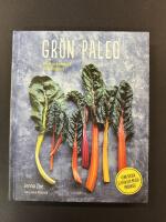 Gr&ouml;n paleo : proteinrika recept fr&aring;n v&auml;xtriket