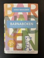 Barnaboken : barnav&aring;rd och barnuppfostran 0-16 &aring;r
