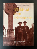 V&auml;rldsvid men fr&auml;mmande : den katolska kyrkan i Sverige 1873-1929