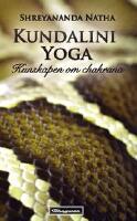 Kundalini Yoga : kunskapen om chakrana