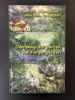 Den magiska porten vid F&auml;rgarg&aring;rden