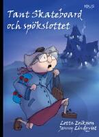 Tant Skateboard och sp&ouml;kslottet
