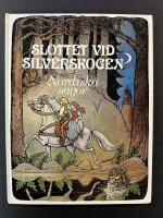 Slottet vid silverskogen : nordiska sagor