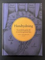 Handtydning : en praktisk guide till en mycket gammal l&auml;ra