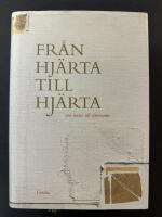 Fr&aring;n hj&auml;rta till hj&auml;rta : 366 texter till eftertanke