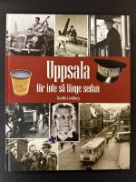 Uppsala f&ouml;r inte s&aring; l&auml;nge sedan