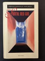 Samtal med Gud : en ovanlig dialog.