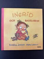 Ingrid och Bassiluskan