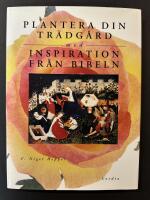 Plantera din tr&auml;dg&aring;rd med inspiration fr&aring;n Bibeln