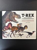 T-Rex : och andra tyrannosaurier