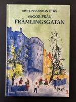 Sagor fr&aring;n Fr&auml;mlingsgatan