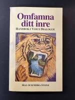 Omfamna ditt inre : handbok i voice dialogue