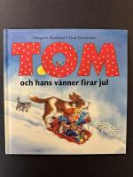 Tom och hans v&auml;nner firar jul