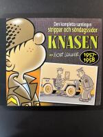 Knasen : den kompletta samlingen strippar och s&ouml;ndagssidor.