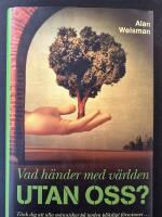 Vad h&auml;nder med v&auml;rlden utan oss? : [t&auml;nk dig att alla m&auml;nniskor p&aring; jorden pl&ouml;tsligt f&ouml;rsvinner-]