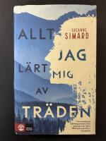 Allt jag l&auml;rt mig av tr&auml;den