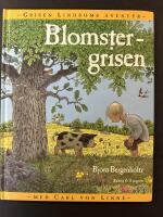 Blomstergrisen : grisen Lindboms &auml;ventyr med Carl von Linn&eacute;